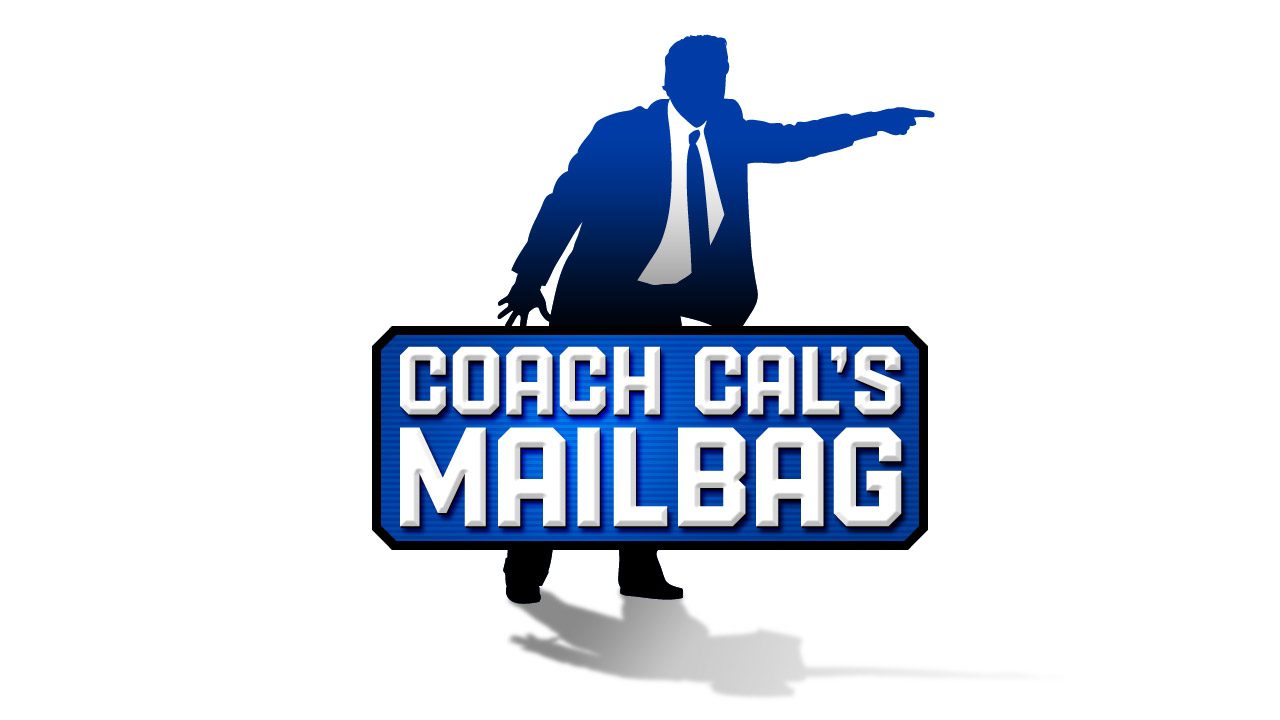 Coach Cal's MailBag